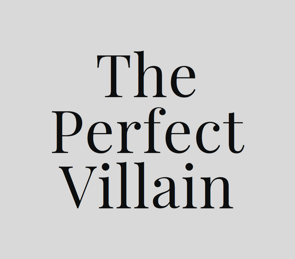 The Perfect Villain 